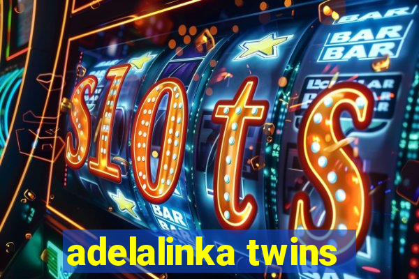 adelalinka twins